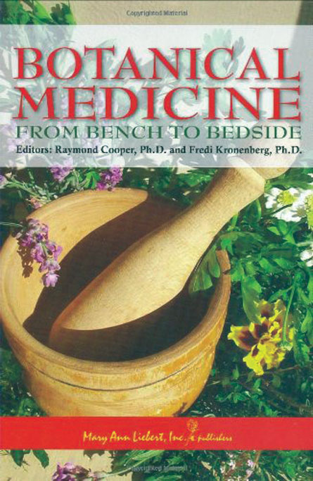 Botanical Medicine: From Bench to Bedside, Raymond Cooper and Fredi ...