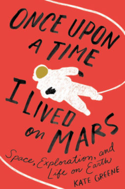 Afbeelding van de boekomslag van Once Upon A Time I Lived on Mars 